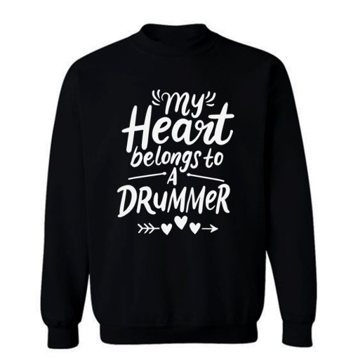 Drummer Girlfriend Sweatshirt