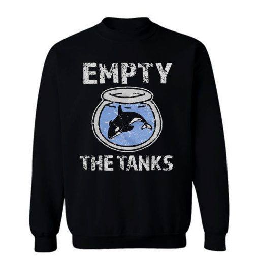 Empty the Tanks Free the Orca Whales Sweatshirt
