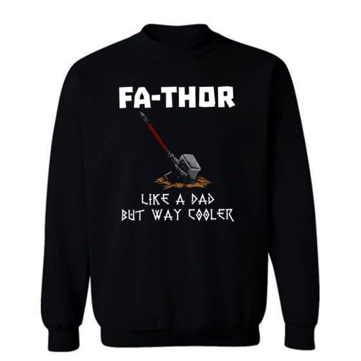 Fa Thor Viking Fathers Day Sweatshirt