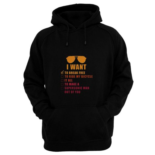 I Want To Break Free Queen Band Hoodie