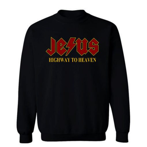 Jesus Highway to Heaven Sweatshirt