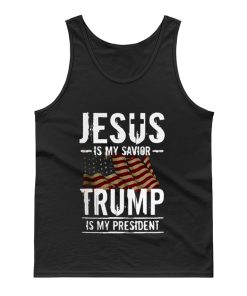 Jesus Is My Savior Trump Is My President Tank Top
