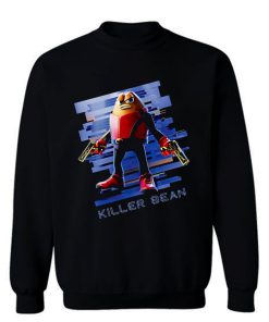 Killer Bean Sweatshirt