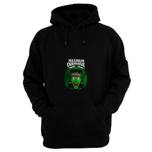 Maximum Overdrive Hoodie