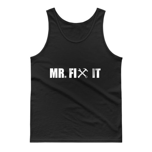 Mr Fix It Tank Top