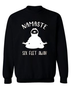Namaste Social Distancing Sweatshirt