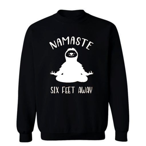 Namaste Social Distancing Sweatshirt