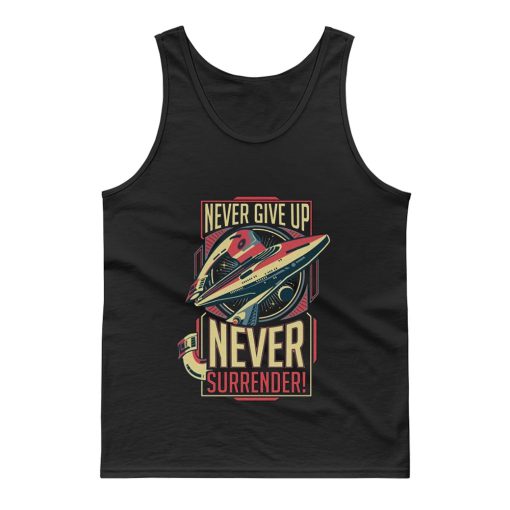 Never Give Up Never Surrender Tank Top