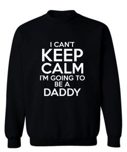 New Daddy Gifts New Daddy Sweatshirt