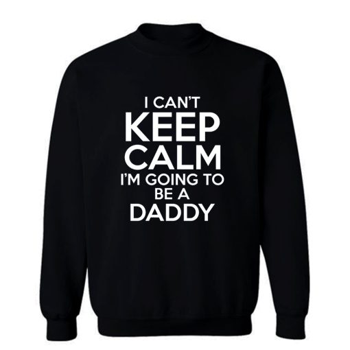 New Daddy Gifts New Daddy Sweatshirt