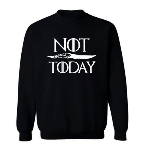 Not Today Dagger Sweatshirt