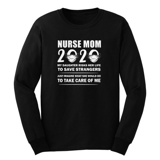 Nurse Mom Quotes Long Sleeve