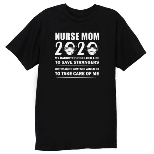 Nurse Mom Quotes T Shirt