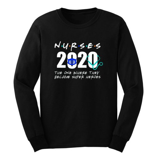 Nurses Became Super Hero Long Sleeve