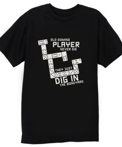 Old Domino Player Dominoes Tiles Puzzler Game T Shirt