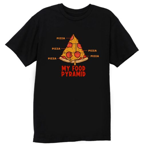 Pizza My Food Pyramid T Shirt