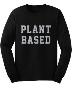 Plant Based Long Sleeve