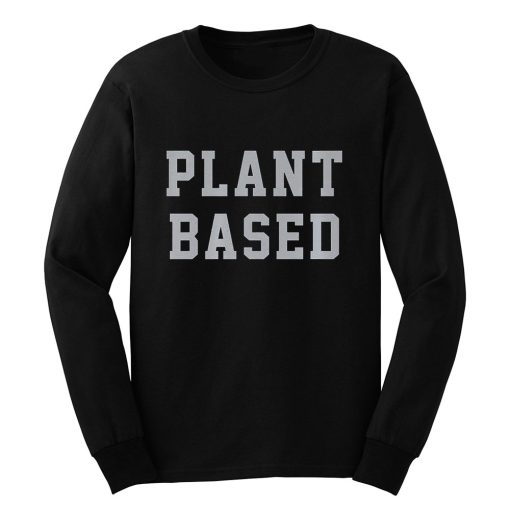 Plant Based Long Sleeve