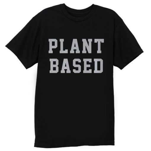 Plant Based T Shirt