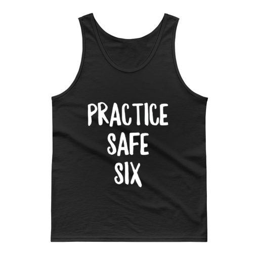 Practice Safe Six Tank Top