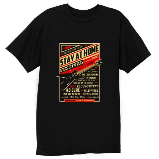 Quarantine Social Distancing Stay Home Festival 2020 T Shirt