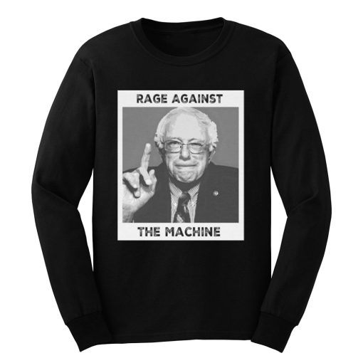 Rage Against The Machine Bernie Sanders Long Sleeve