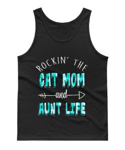 Rockin The Cat Mom and Aunt Life Tank Top