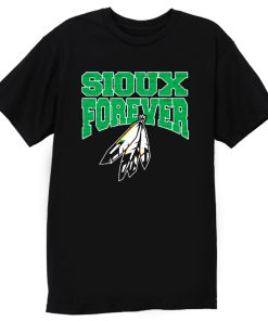 SIOUX FOREVER T Shirt