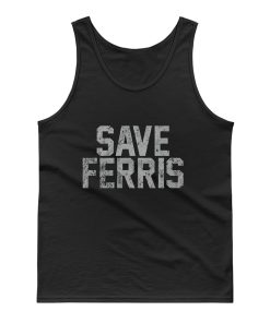 Save Ferris Classic 80s Movie Tank Top