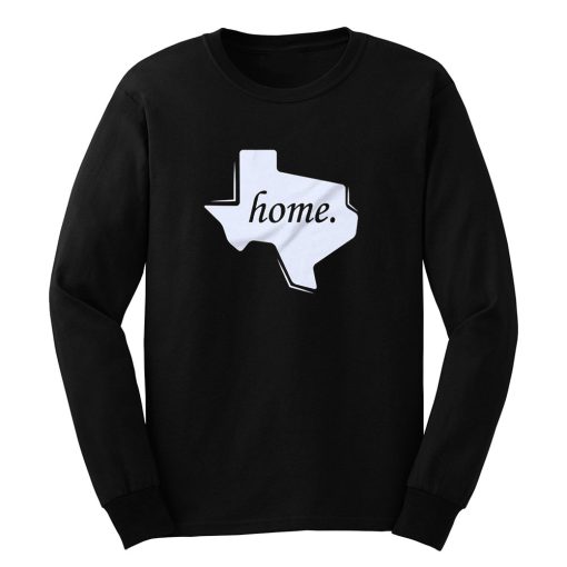 Texas Home Long Sleeve