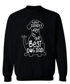 The Best Dog Dad Sweatshirt