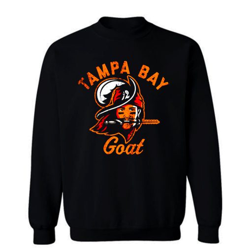 The Tampa Bay Goat Tampa Bay Buccaneers Tom Brady Sweatshirt
