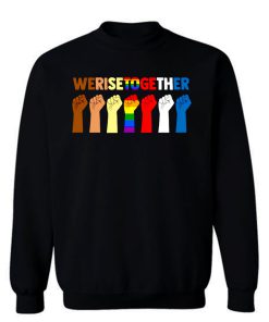 Together We Will Rise Coexist Sweatshirt