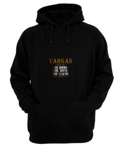 VARGAS The Woman The Myth The Legend Thing Shirts Ladies Hoodie