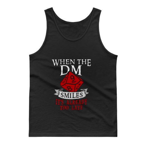 When The Dungeon Master Smiles Tank Top