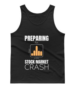 marketcrash Trump Preparing for Stock Market Crash Tank Top