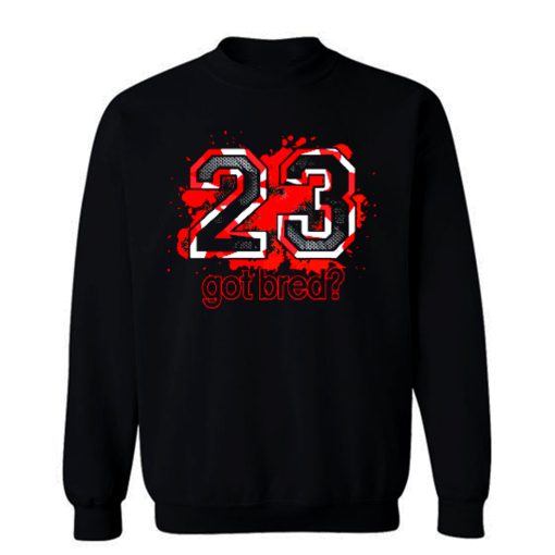 23 Got Bred Match Retro Air Jordan Sweatshirt
