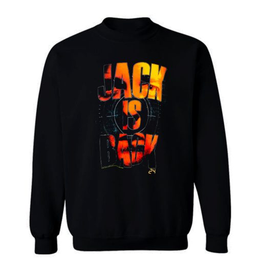 24 Jack is Back Sweatshirt