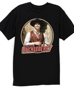 90s Western Classic Tombstone Doc Holliday Im Your Huckleberry T Shirt