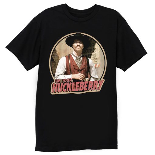 90s Western Classic Tombstone Doc Holliday Im Your Huckleberry T Shirt