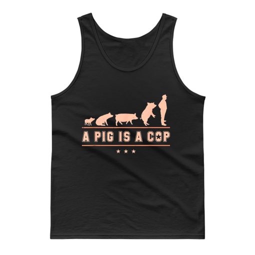 A Pig is A Cop Police Officer Evolution Funny Tank Top