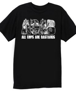 ACAB All Cops Are Bastards T Shirt