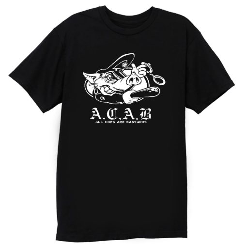 ACAB Pig Police Bastards T Shirt