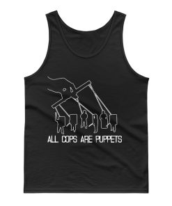 All Cops Are Puppets Funny Satire Tank Top