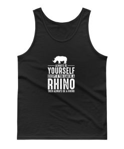 Always Be Yourself Rhino Tank Top