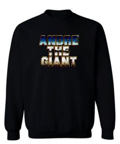 Andre The Giant Sweatshirt