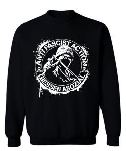 Anti Fascist Action Giessen Asozial Sweatshirt