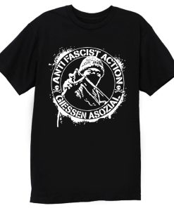 Anti Fascist Action Giessen Asozial T Shirt