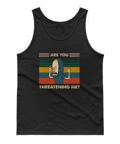 Are You Threatening Me Vintage Tank Top