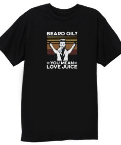 Beard Oil Love Juice Vintage T Shirt
